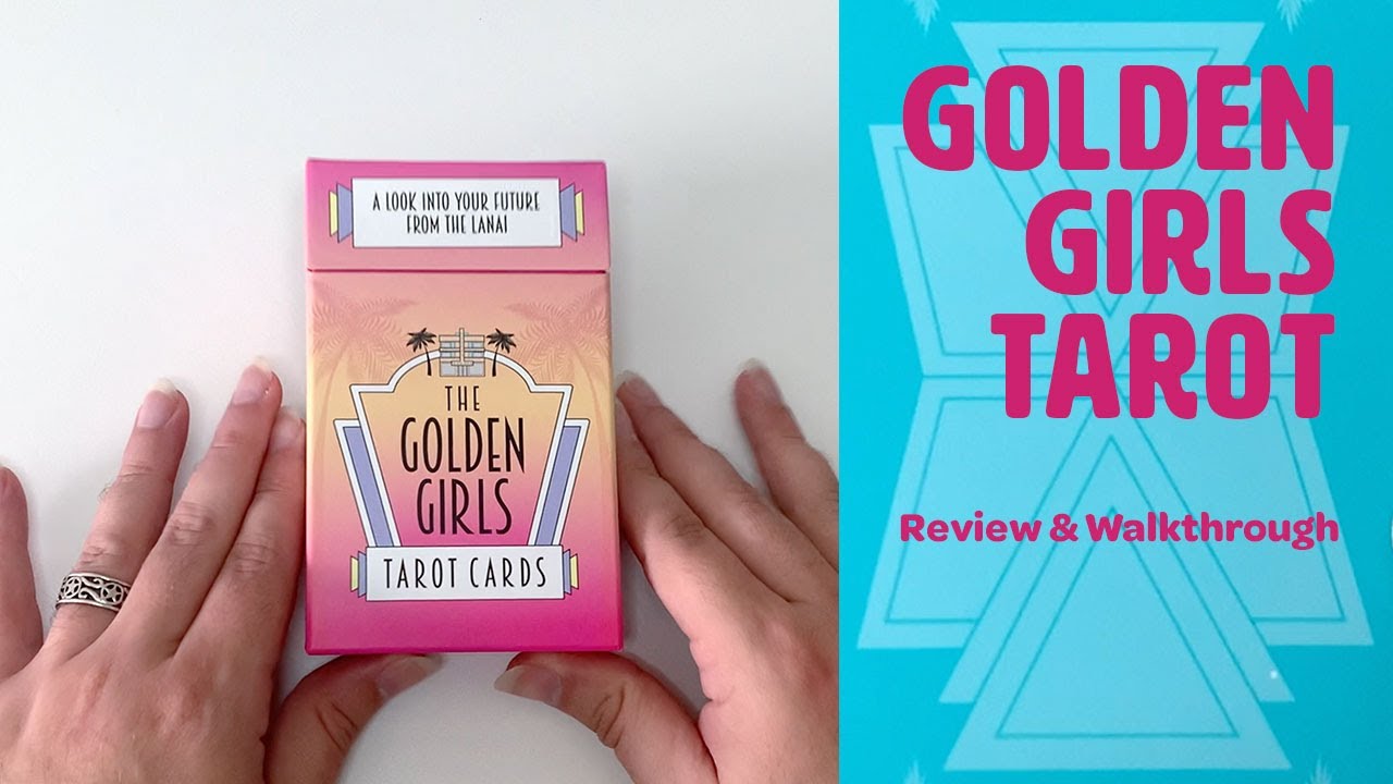 Golden Girls Tarot | Unboxing & Review