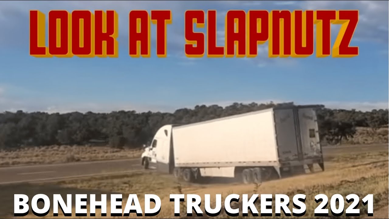 BONEHEAD TRUCKERS OF THE YEAR 2021