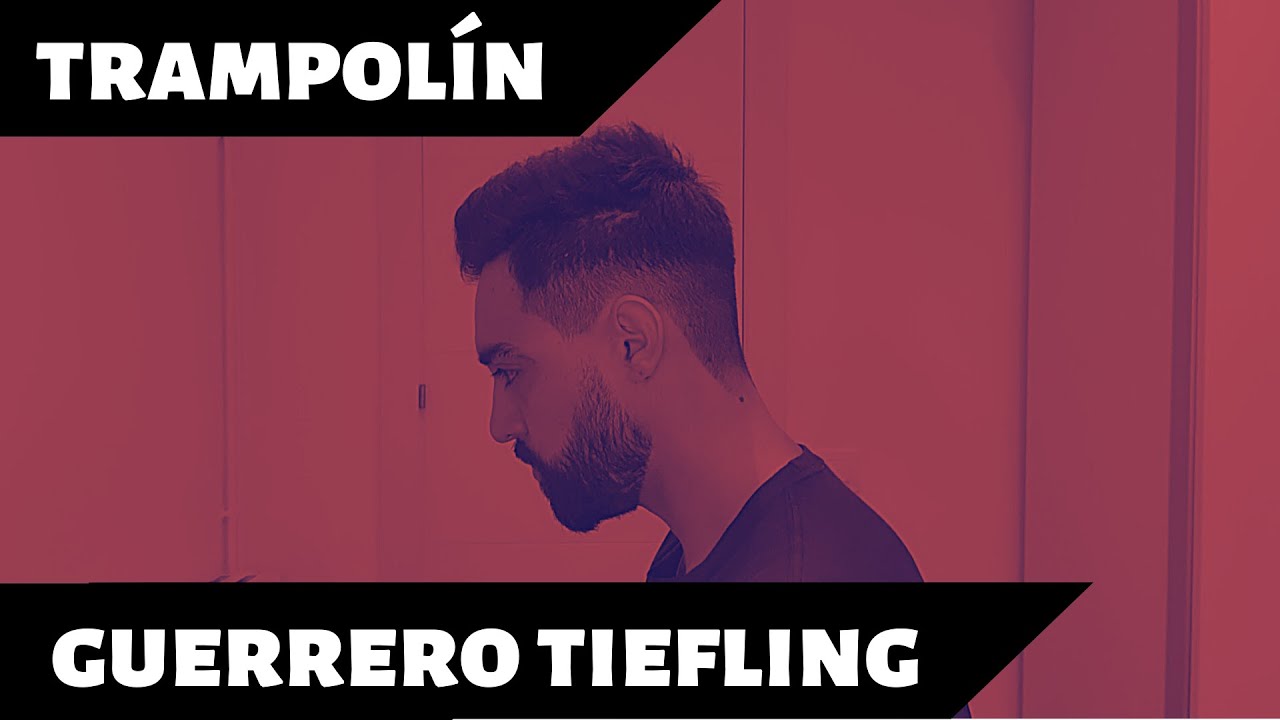 Trampolín: Guerrero Tiefling