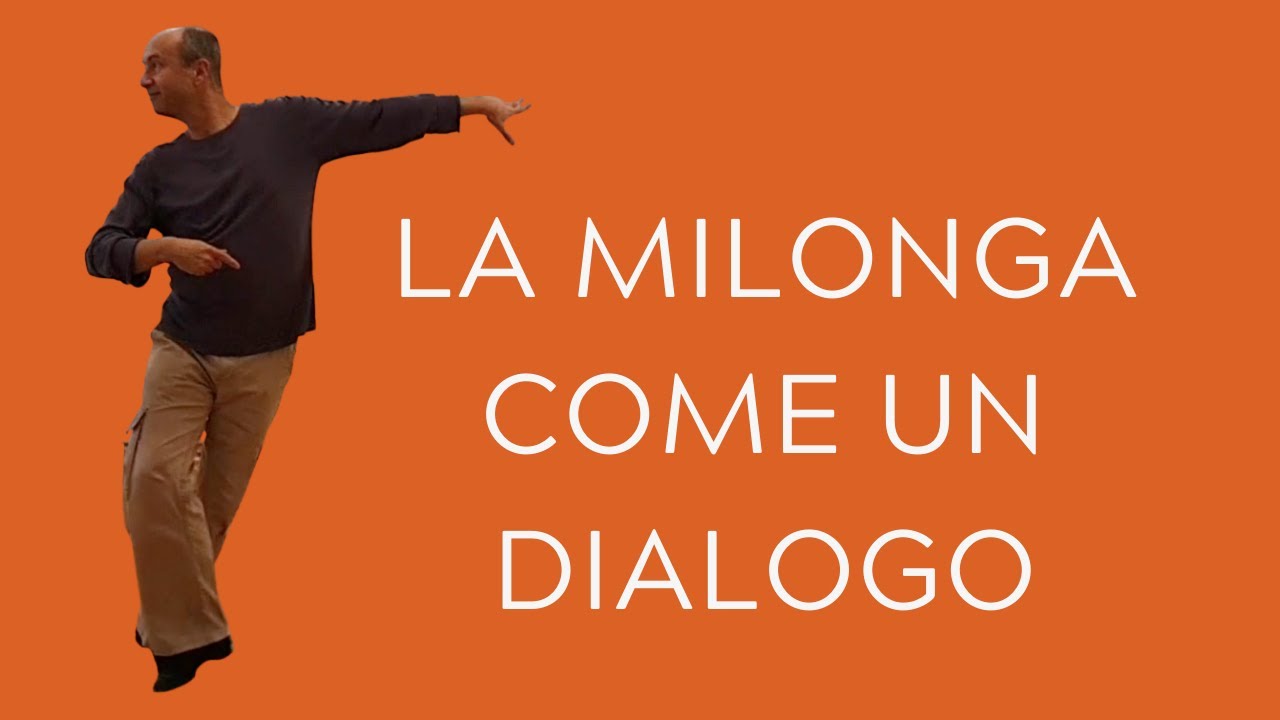 La milonga come un dialogo. Improvvisando liberamente....