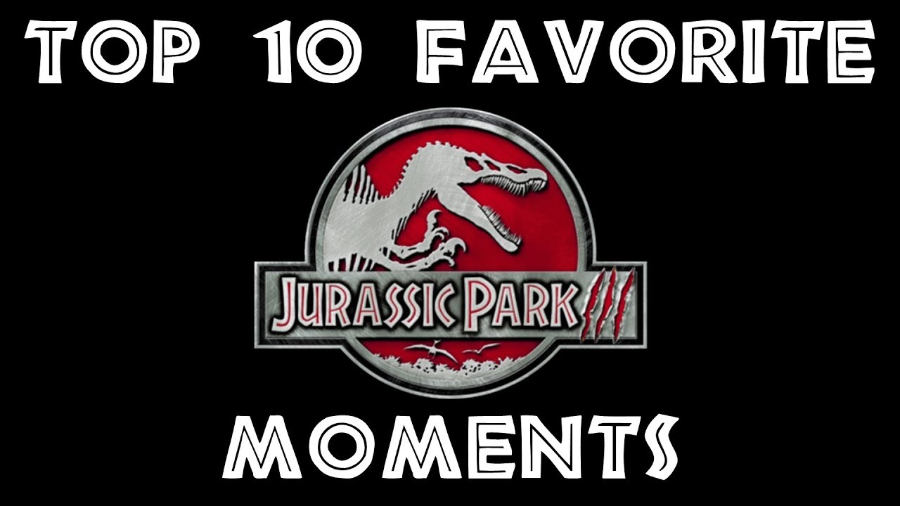Top 10 Favorite Moments in Jurassic Park 3