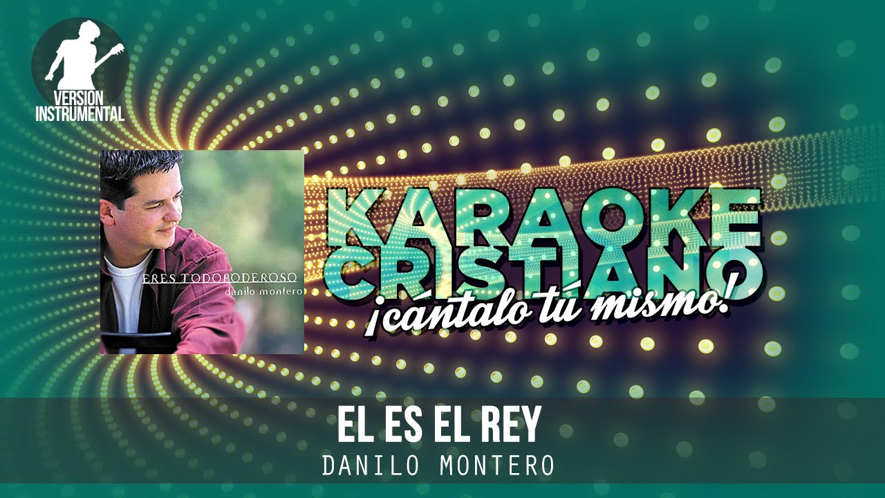 El es el Rey - Danilo Montero (Instrumental)