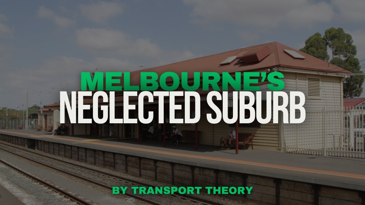 Melbourne's Neglected Suburb | Transport Theory
