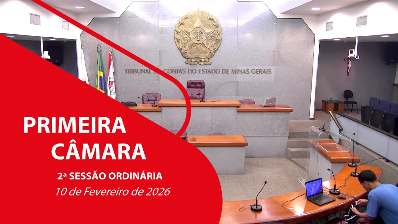 2ª SESSÃO ORDINÁRIA DA PRIMEIRA CÂMARA - 10 DE FEVEREIRO DE 2026
