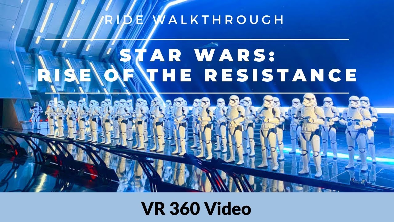 360° Ride: Rise Of The Resistance | Walt Disney World Resort- A Virtual Walkthrough 4K