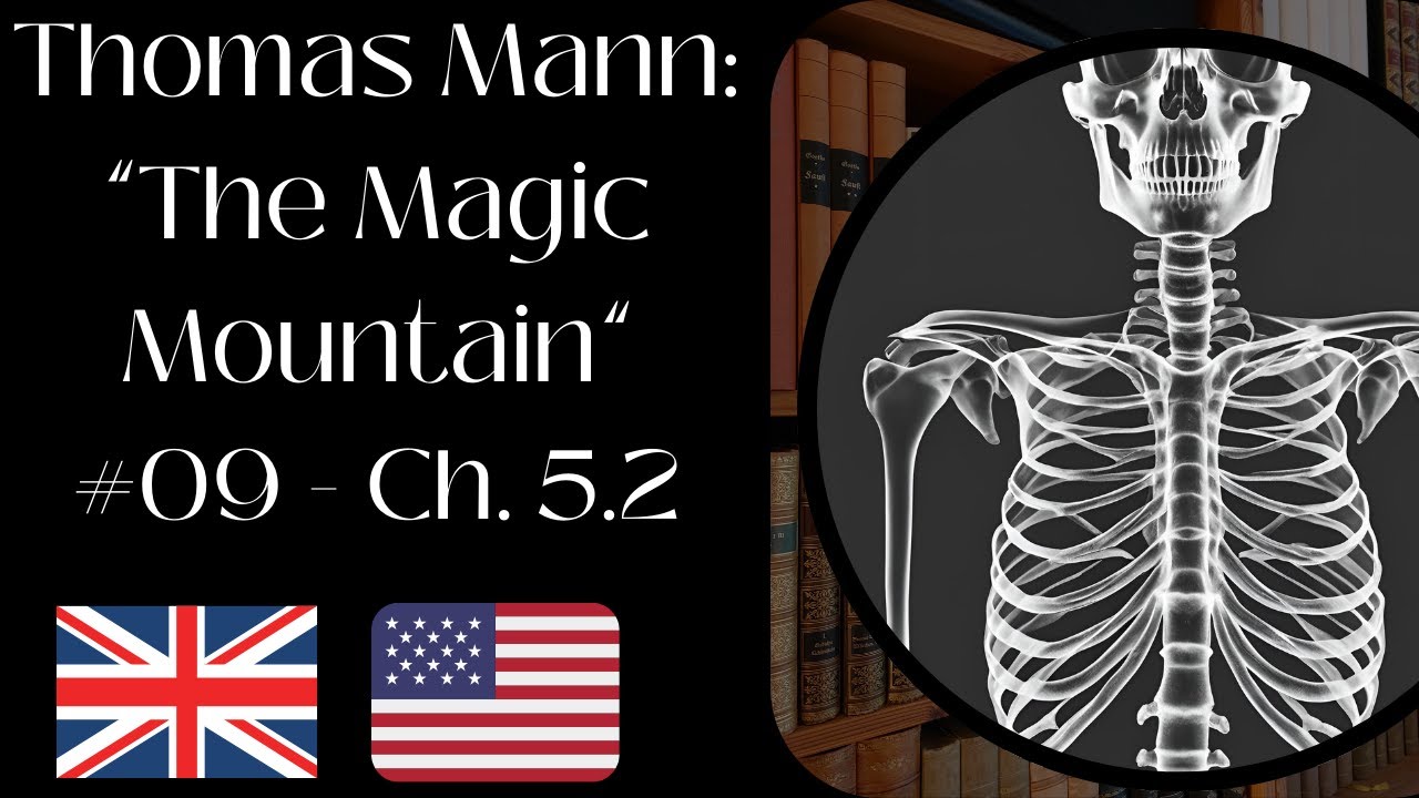 Exploring The Magic Mountain | Ep. 09 | Chapter 5 part 2 of Thomas Mann: The Magic Mountain