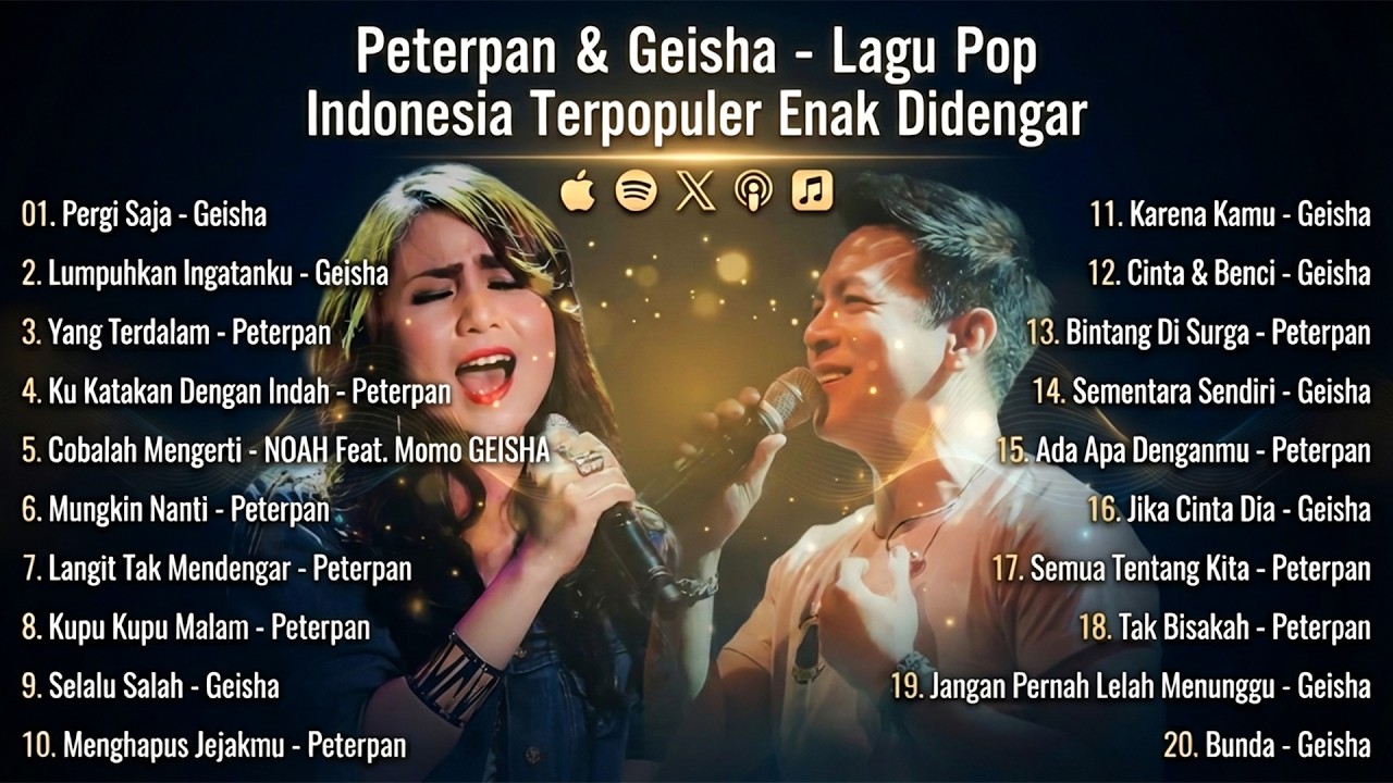 Peterpan & Geisha Lagu Pop Indonesia Terpopuler | Lagu Nostalgia Indonesia Enak Didengar 2026