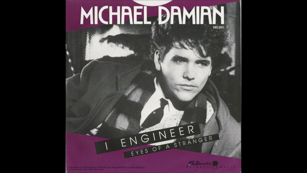 Michael Damian - I Engineer / Eyes Of A Stranger (1986)