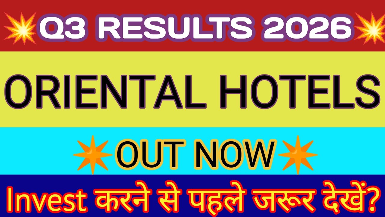 Oriental Hotels Q3 Results 🔴 Oriental Hotel Result 🔴 Oriental Hotel Share Latest News