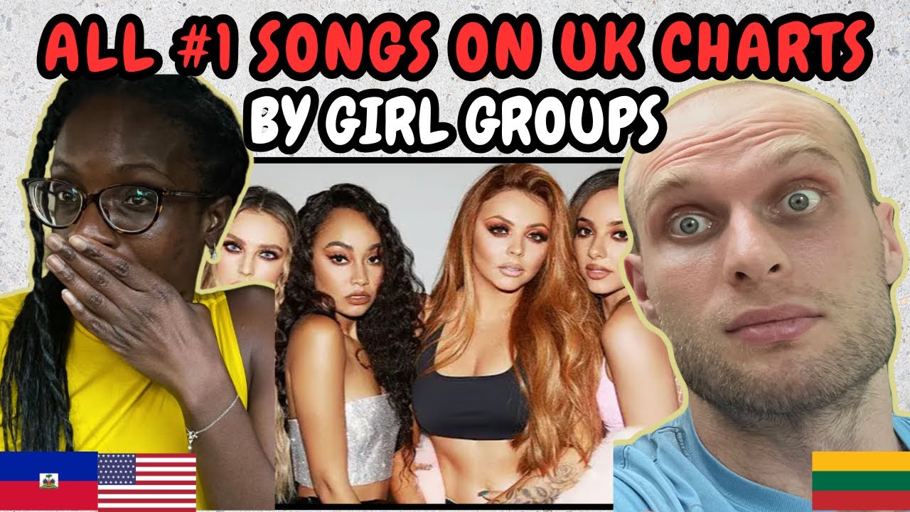 REACTION TO All #1 Songs On UK Charts by GIRL GROUPS | FIRST TIME WATCHING