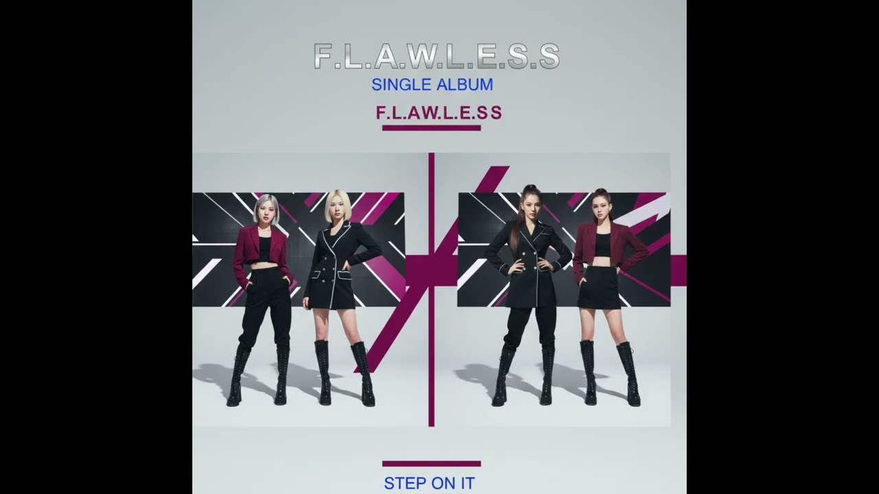 F.L.A.W.L.E.S.S - STEP ON IT | Official Audio