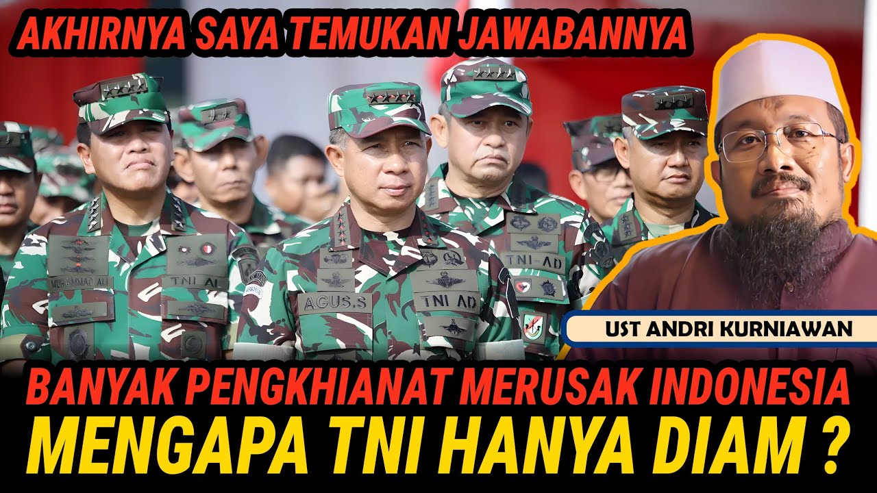 MENGAPA TNI HANYA DIAM, AKHIRNYA SAYA TEMUKAN JAWABANNYA - USTADZ ANDRI KURNIAWAN