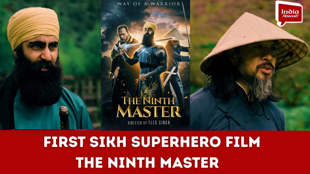 First Sikh Superhero Film THE NINTH MASTER to premiere Feb.21| India Abroad