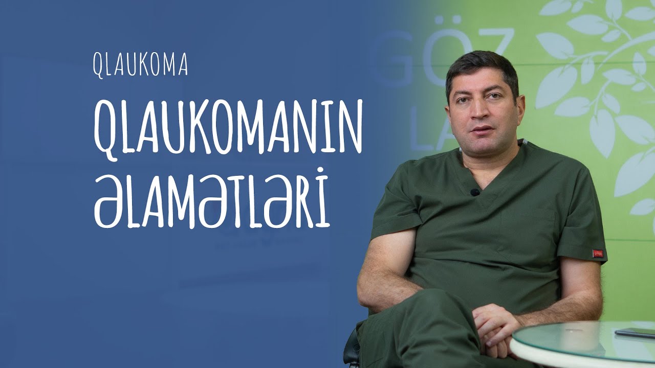 [Qlaukoma 16] Qlaukomanın əlamətləri  #RafadarXalilov #QlaukomanınƏlamətləri