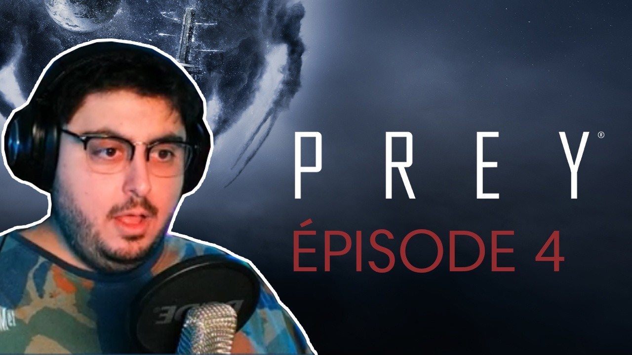 Prey #4  - Le mystère s'épaissit ...