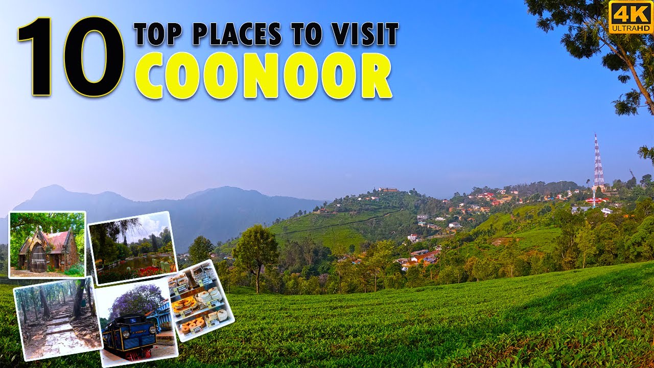 Coonoor | Top 10 Places to Visit in Coonoor | Coonoor Tourist Places | Conoor Places to Visit Tamil