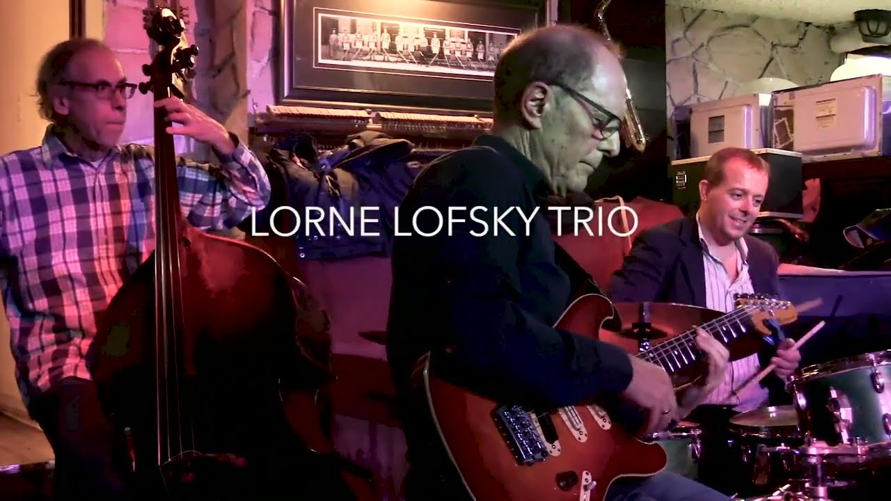 THE LORNE LOFSKY TRIO   On Green Dolphin Street