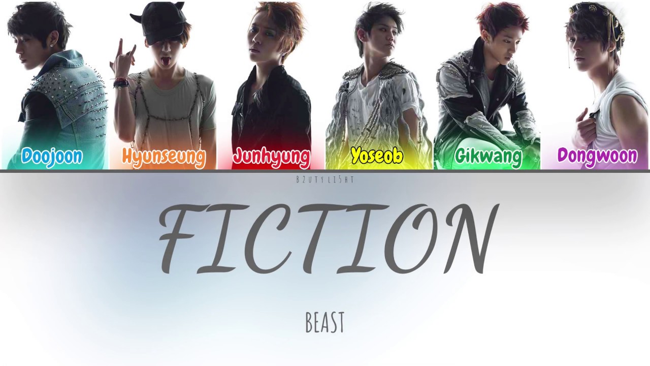 Beast (비스트) - Fiction (Color Coded Lyrics Han/Rom/Eng/가사)