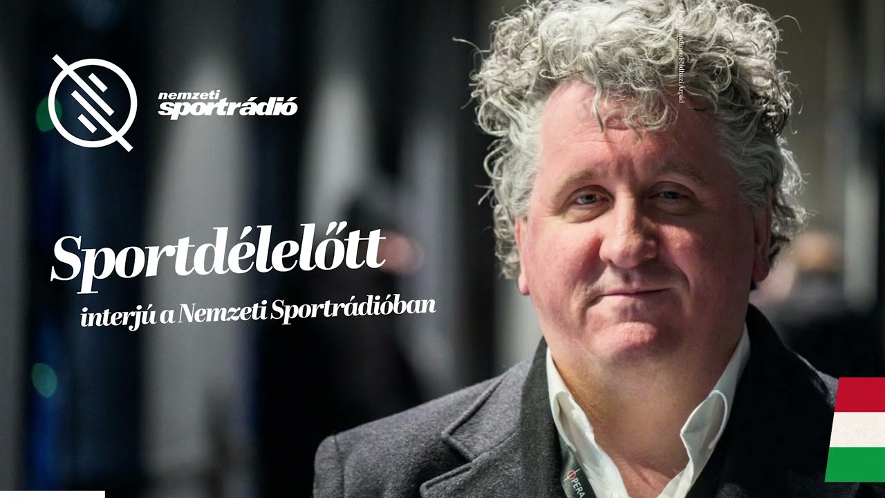 Nemzeti Sportrádió // Sportdélelőtt - Ókovács Szilveszterrel