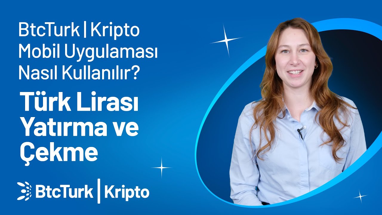 T&uuml;rk Lirası Yatırma ve &Ccedil;ekme - BtcTurk | Kripto Mobil Uygulaması Nasıl Kullanılır?