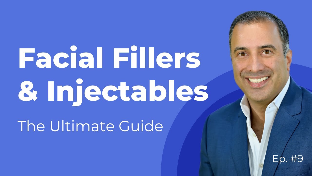 Ultimate Guide to Facial Fillers & Injectables | Plastic Surgery Unplugged