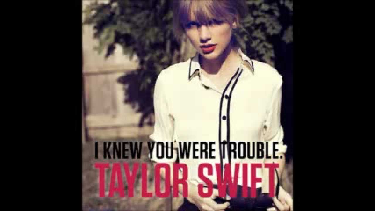 I Knew You Were Trouble. - Taylor Swift - Male Version