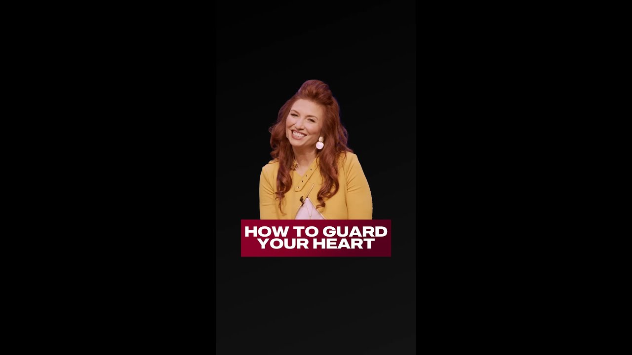 How to Guard Your Heart