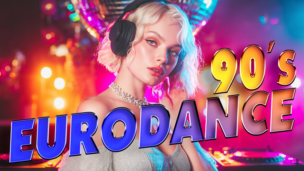 90s Eurodance MIX 💖 90s Eurodance 🎶 The Ultimate Megamix #Eurodance #90sMusic