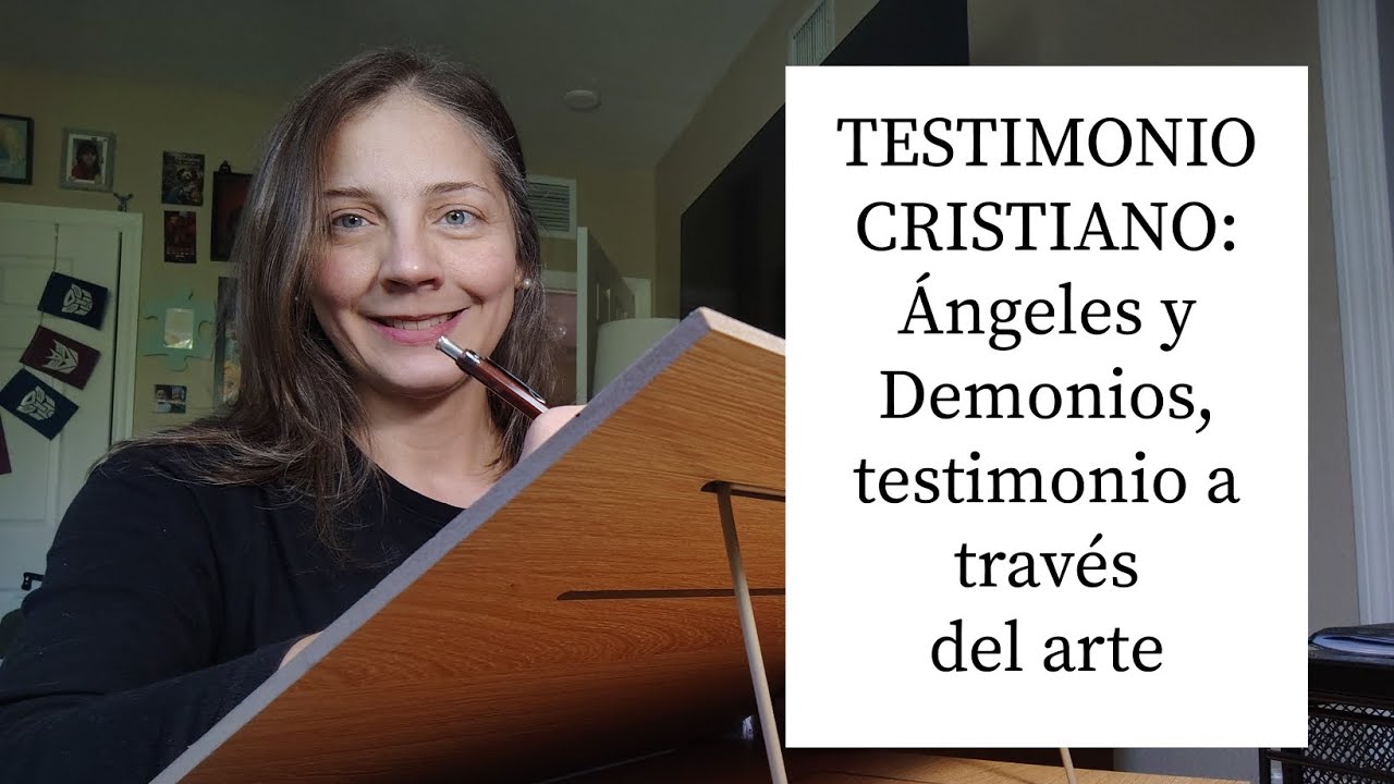 TESTIMONIO CRISTIANO: Ángeles y Demonios, testimonio a través del arte. 