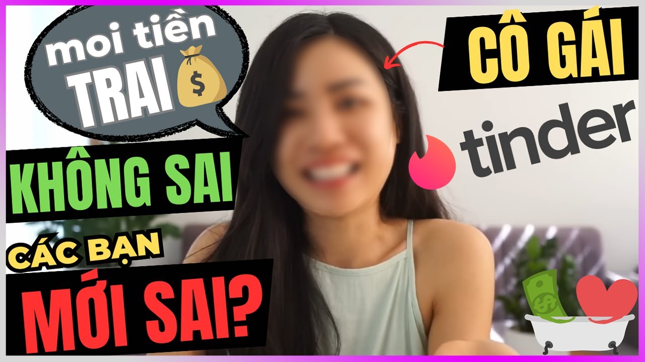 Chử .i cô Gái Tinder moi tiền trai LÀ SAI? [DLDBTT]