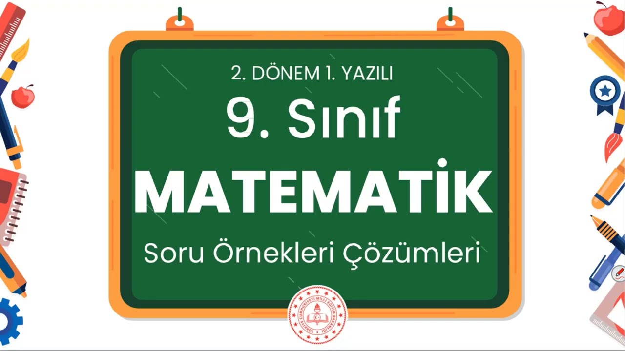 9. Sınıf Matematik 2. Dönem 1. Yazılı Soru Örnekleri Çözümleri (2024 - 2025)