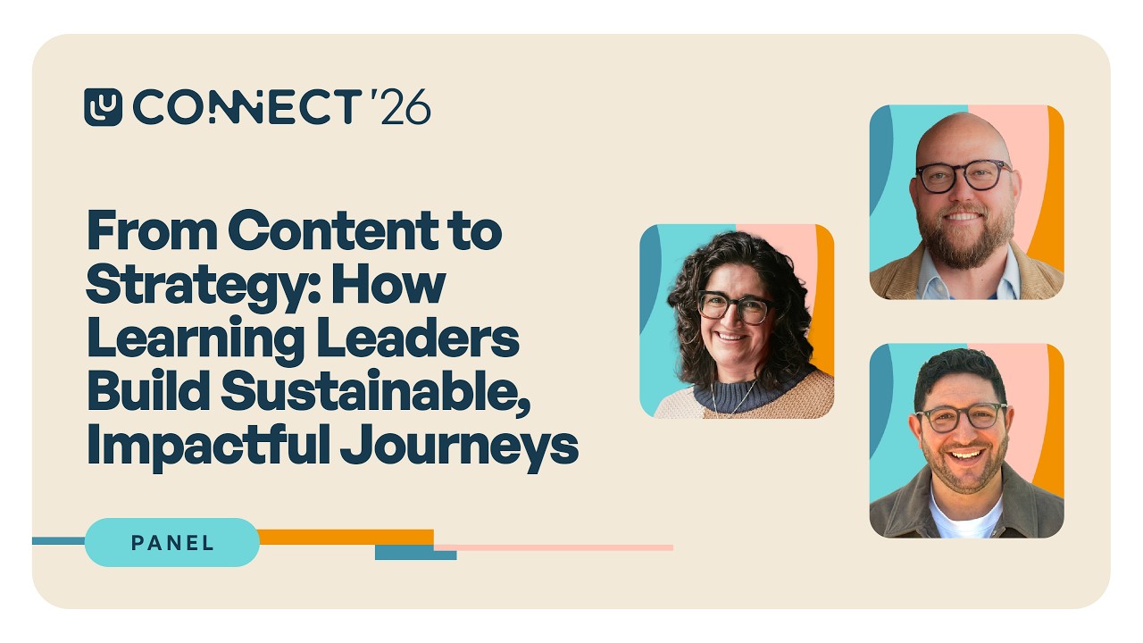 From Content to Strategy: How Learning Leaders Build Sustainable, Impactful Journeys