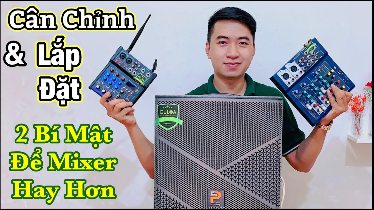 Cách Lắp Đặt - CHỈNH MIXER G4 F4 - 2 BÍ MẬT LÀM MIXER HAY HƠN