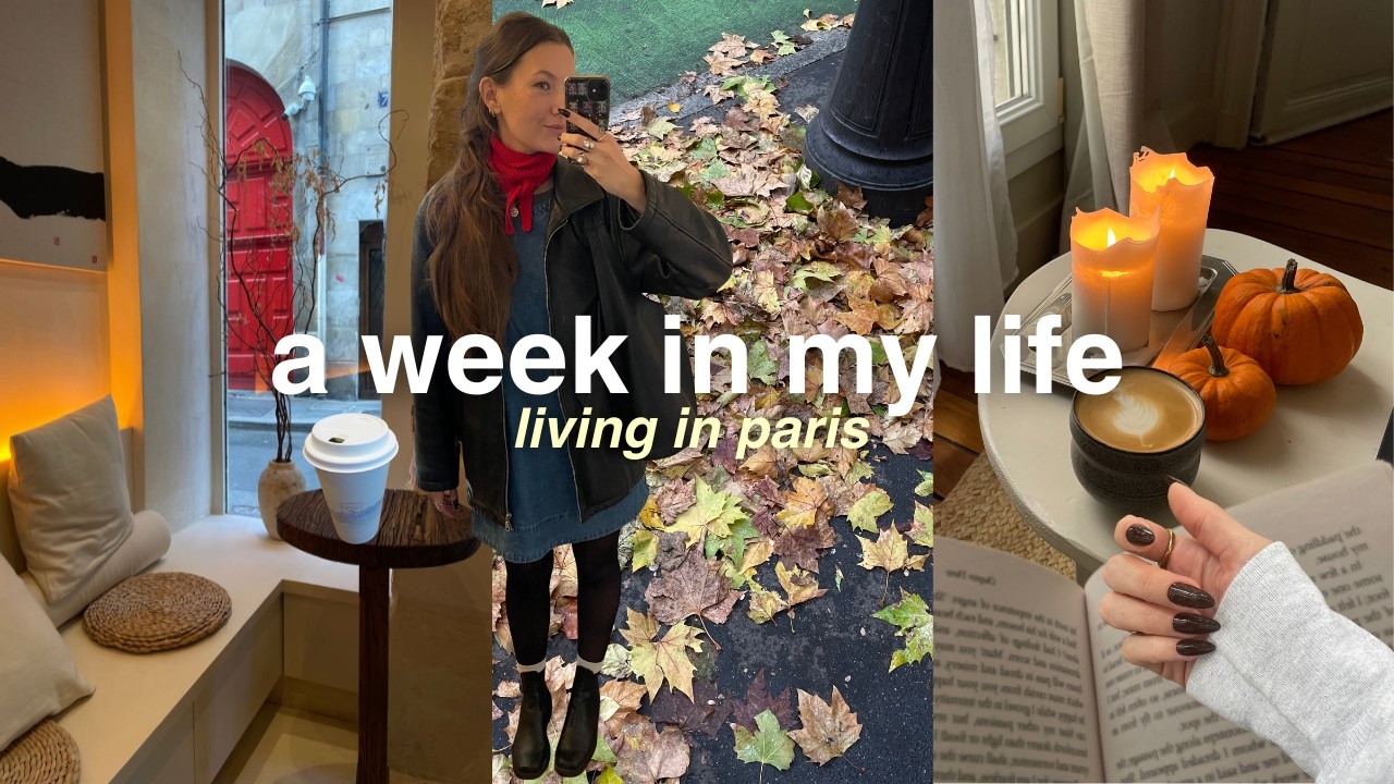 Неделя из моей жизни в Париже | Баланс работы и личной жизни и неспешная жизнь