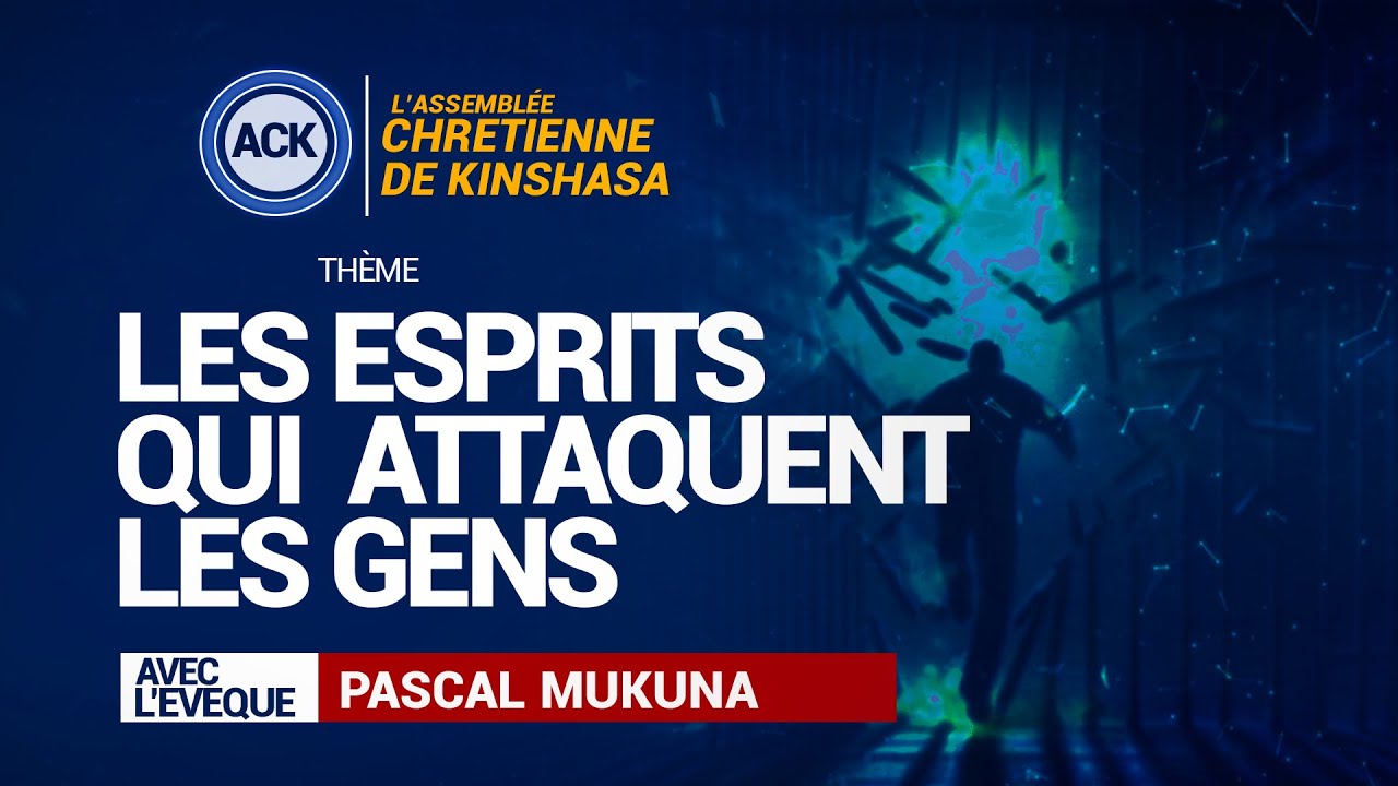 LES ESPRITS QUI ATTAQUENT LES GENS AVEC L'EVEQUE PASCAL MUKUNA/ MERCREDI 09 AVRIL 2025