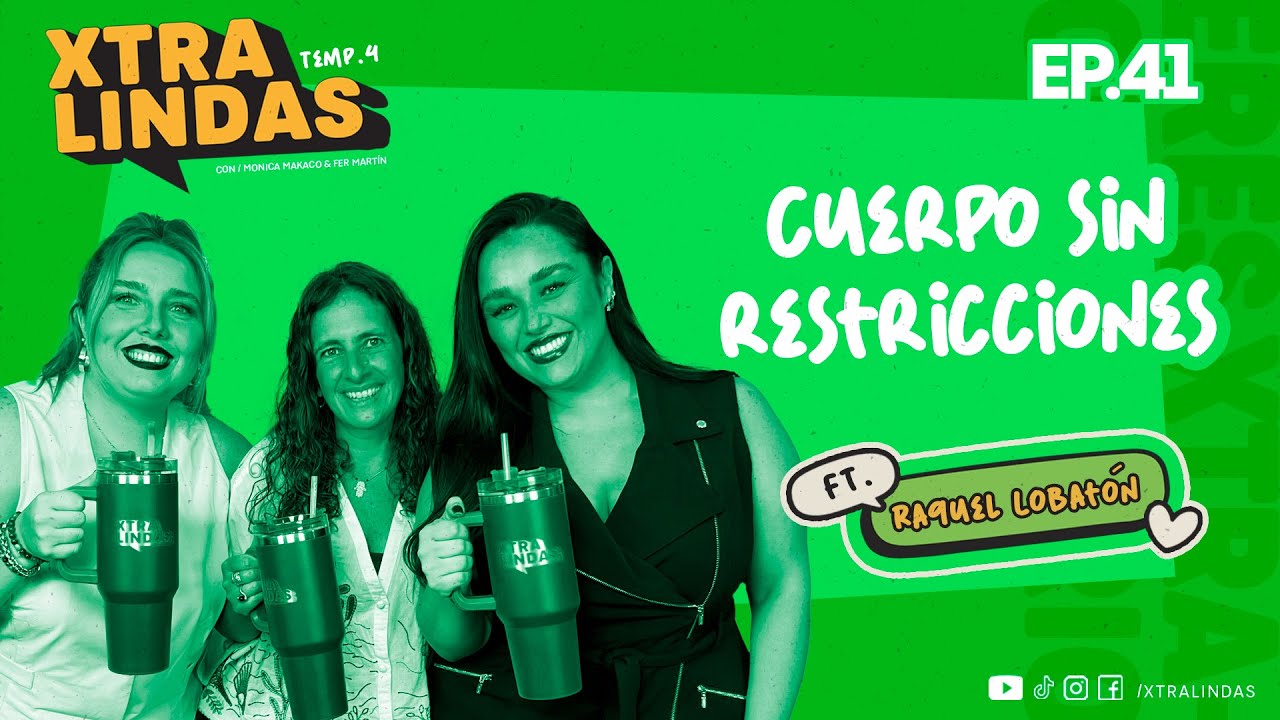 Xtralindas El Podcast - Ep. 41 Temporada 4 - 