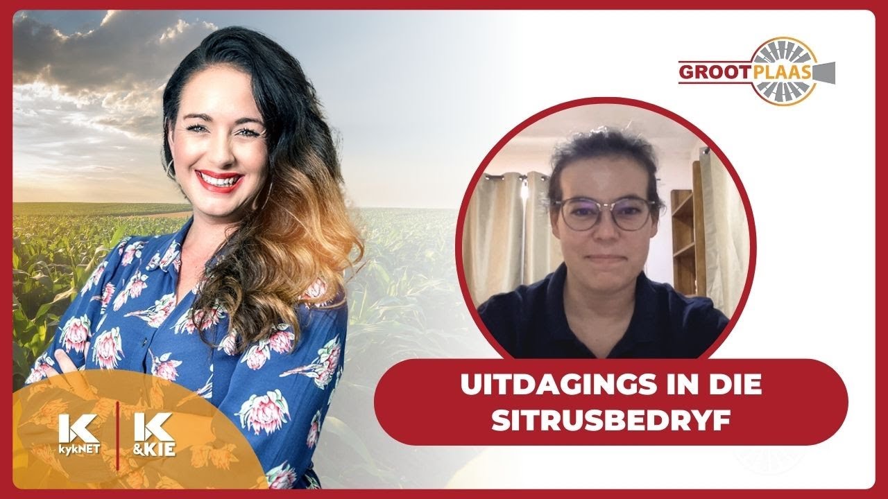 Miljarde Verlore in SA se Sitrusbedryf  | Dr. Kandas Cloete  | 14 Maart 2025