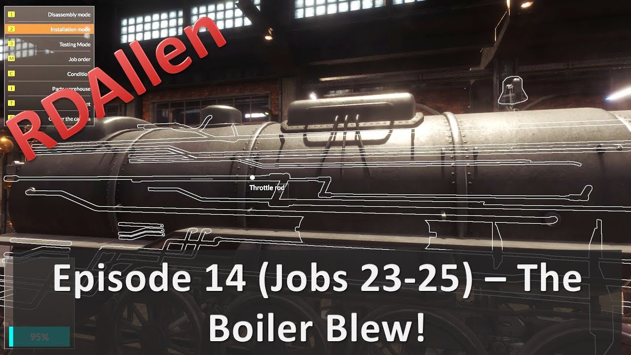Train Mechanic Simulator 2017 (Jobs 23-25) - The Boiler Blew!  Final Episode!