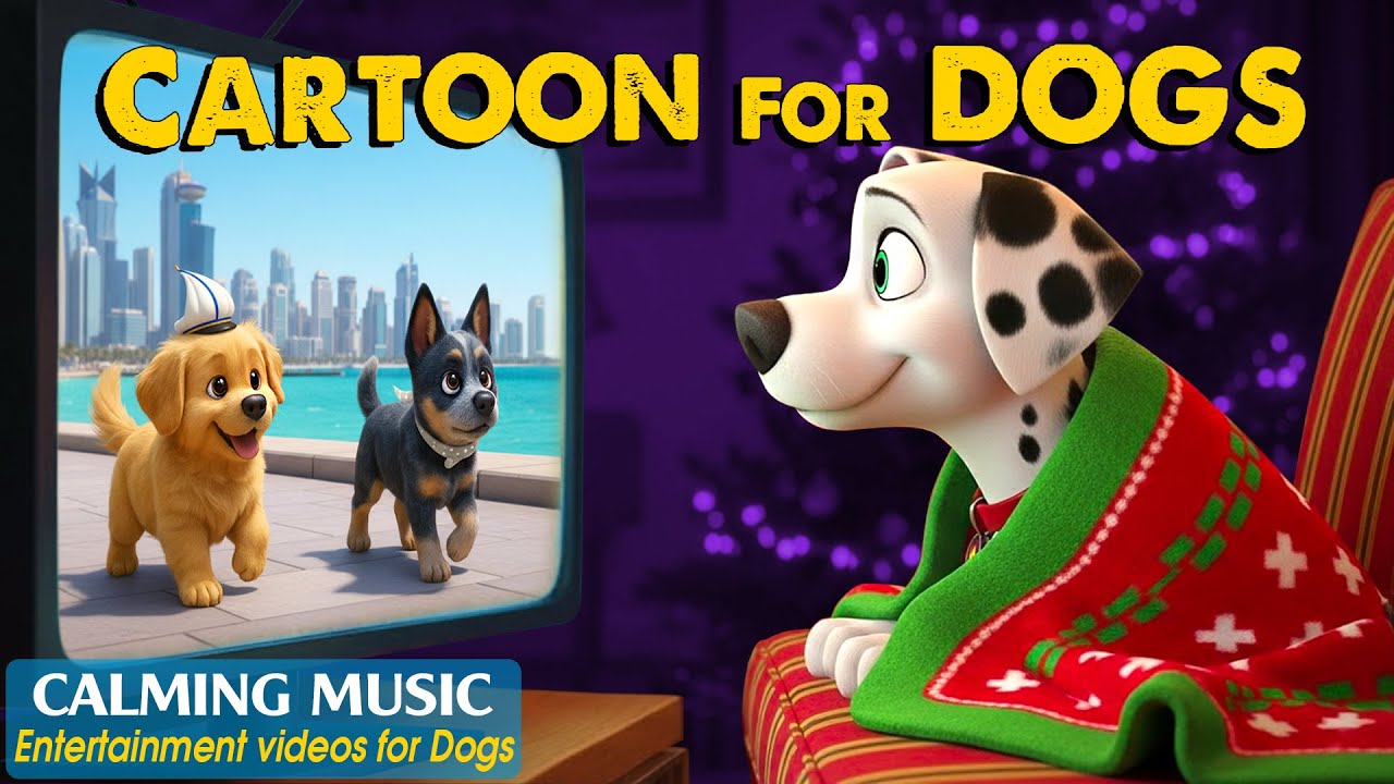 Dog Cartoon: All-Day Entertainment Videos for Dogs Home Alone &ndash; Best Relaxing Music for Dogs