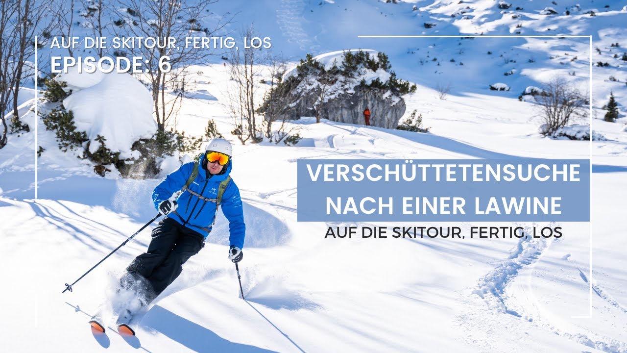 Versch&uuml;ttetensuche nach einer Lawine & Training - Auf die Skitour, fertig, los: Episode 6
