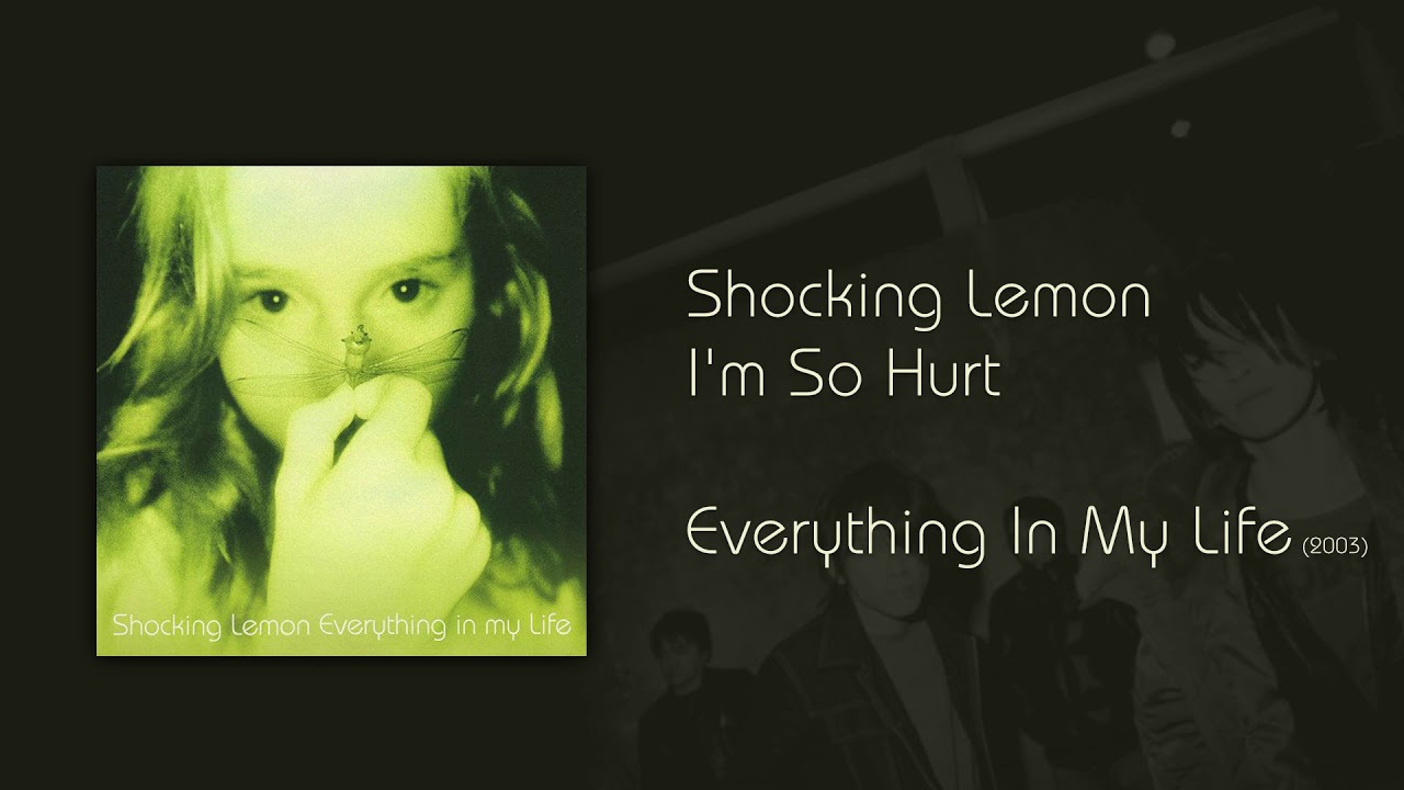 Shocking Lemon - I'm So Hurt