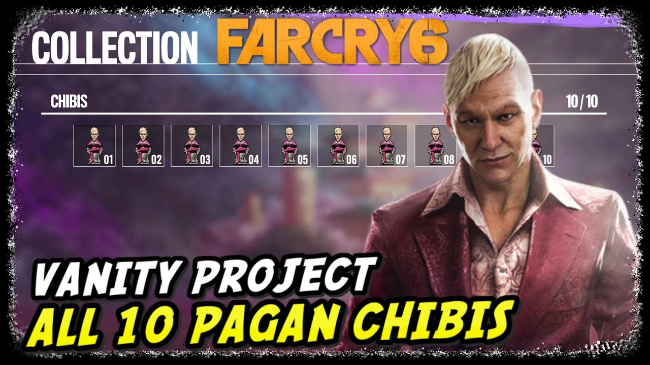 All 10 Pagan Chibis | Far Cry 6 Pagan Control | Vanity Project Trophy Achievement