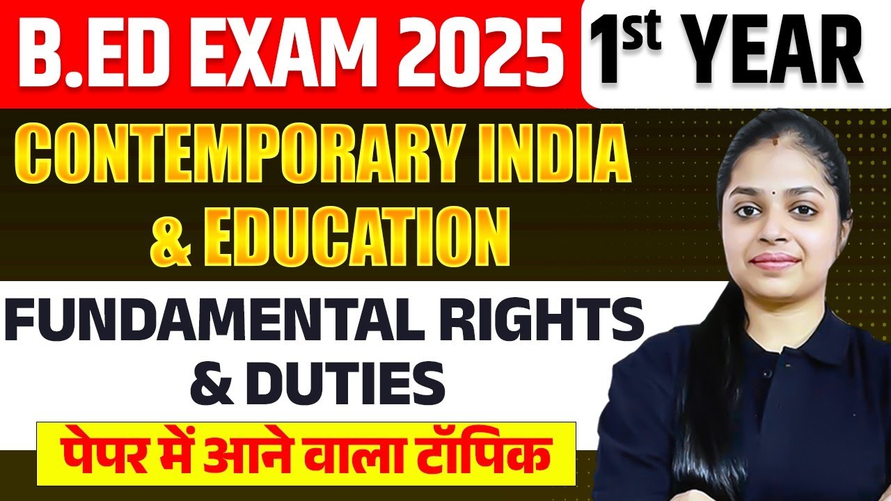🚨 B.Ed 2025 | Fundamental Rights & Duties | पेपर में आने वाला टॉपिक | 1st Year Must Watch!