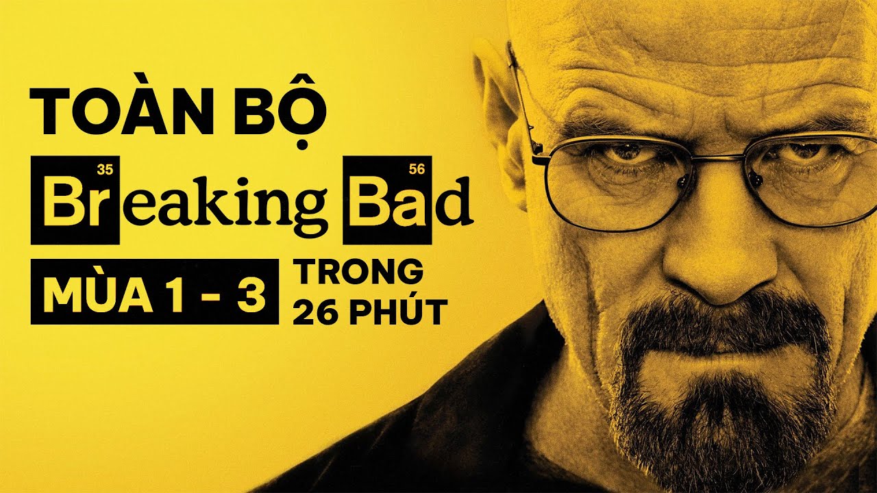 TẤT TẦN TẬT VỀ BREAKING BAD (Mùa 1-3)