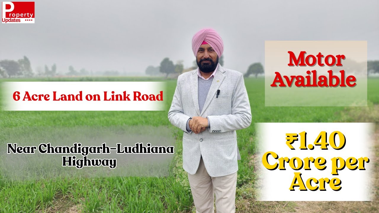 6 Acre Land on Link Road Near Chandigarh–Ludhiana Highway | Motor Available | ₹1.40 Crore per Acre