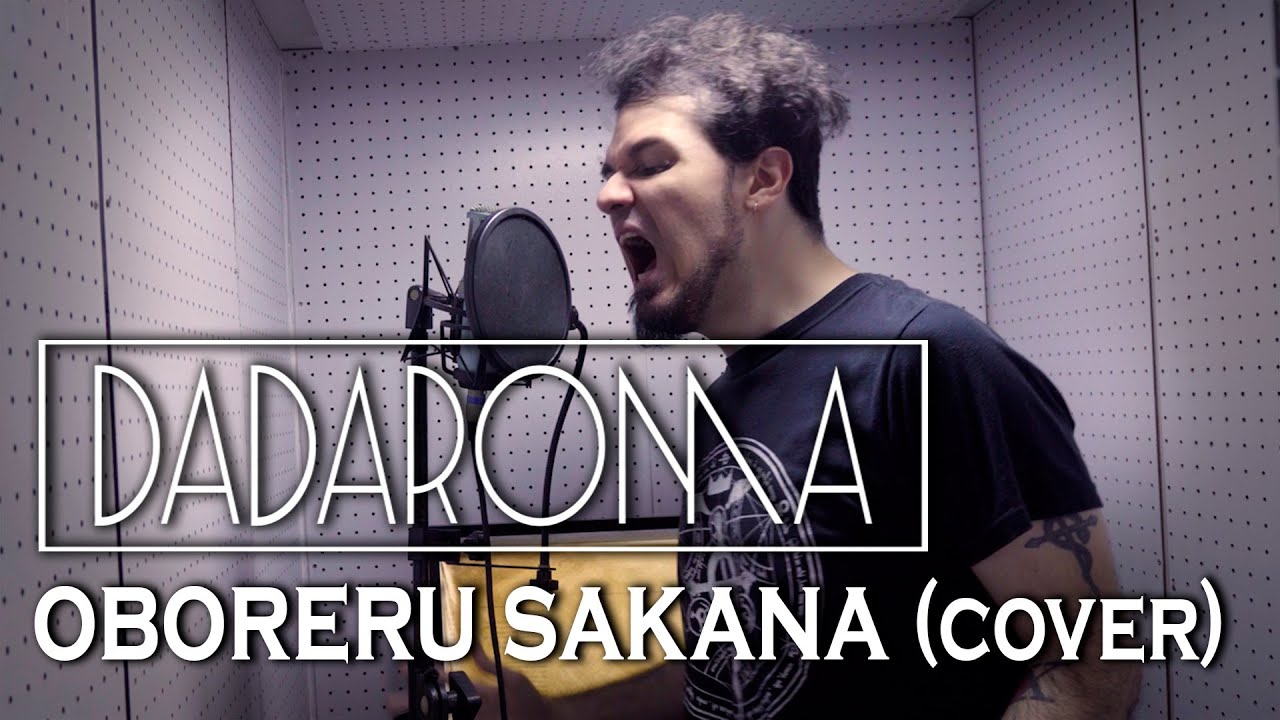 DADAROMA - Oboreru Sakana「溺れる魚」(cover) by MIG  || One Man Band