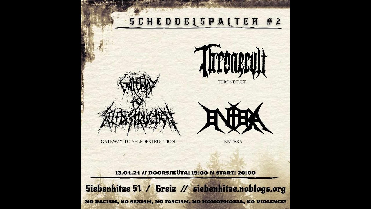 Scheddelspalter #2 in GRZ am 13.4.2024 -- Gateway To Selfdestruction & Thronecult & Entera