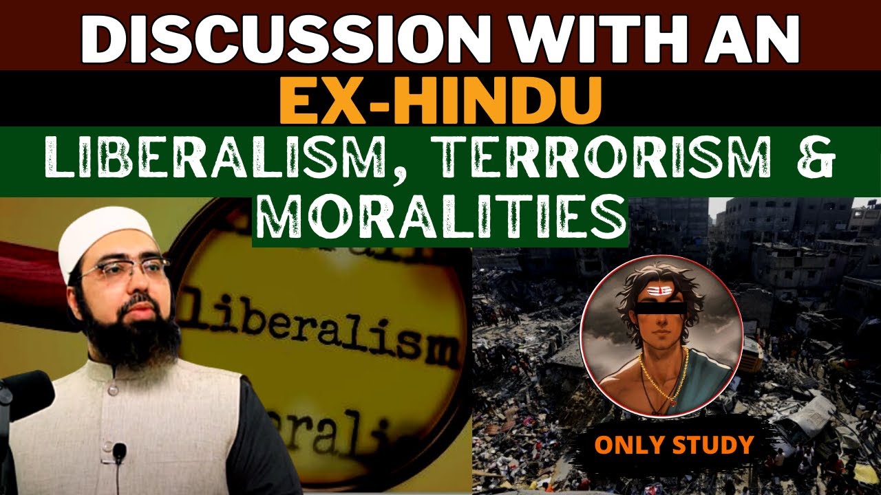 Discussion with an Ex-Hindu | Liberalism, Terrorism & Moralities | Dr. Mufti Yasir Nadeem Al Wajidi