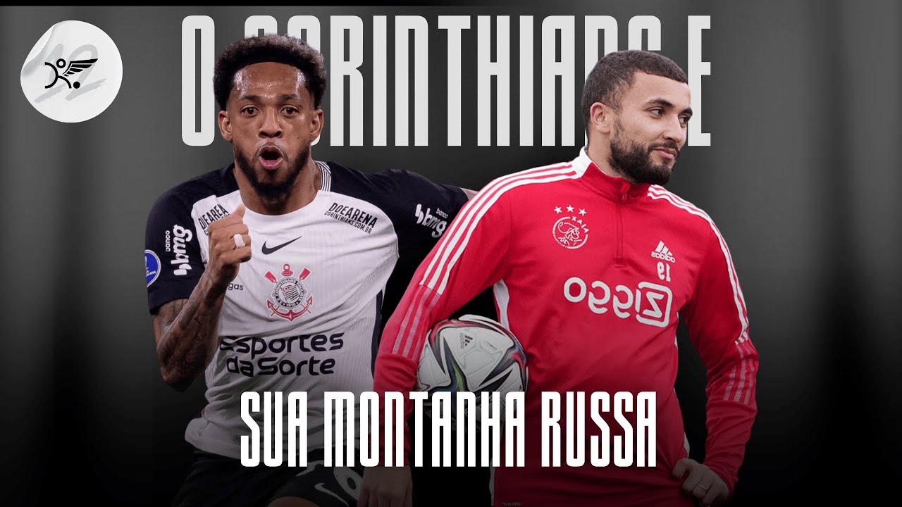 O CORINTHINS E SUA MONTANHA RUSSA!