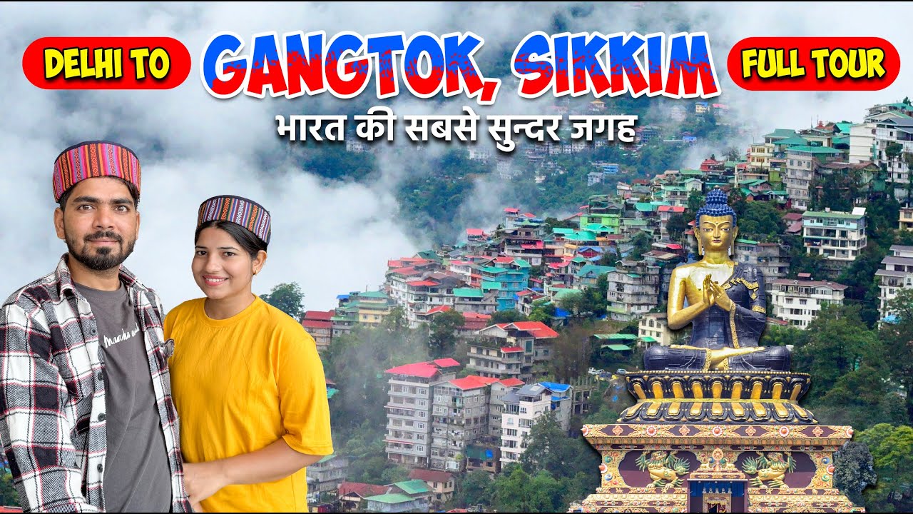Sikkim Tourist Places | Place to visit in Sikkim | सिक्किम गंगटोक | Tourist Places in Gangtok